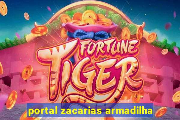 portal zacarias armadilha